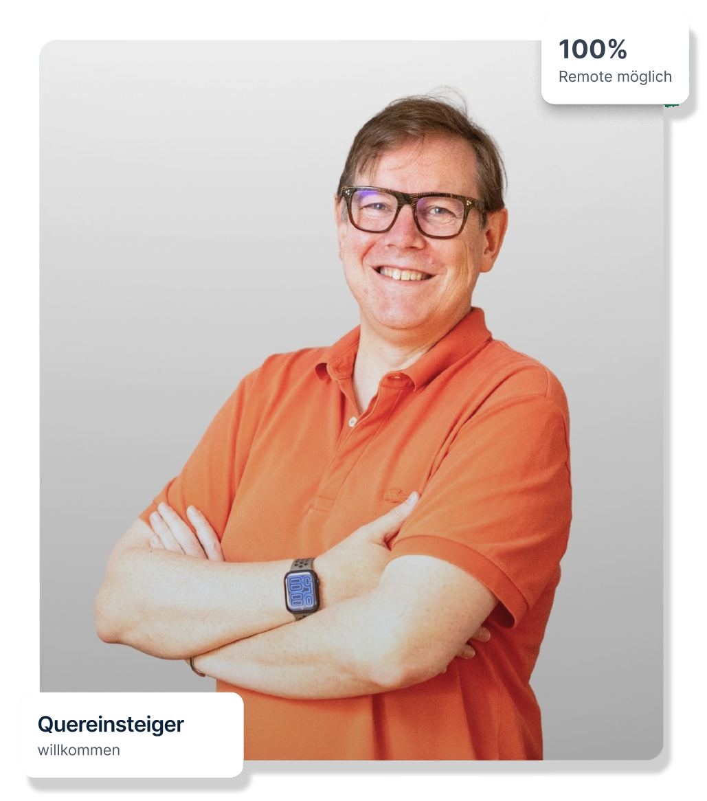 100% Remote möglich, Quereinsteiger willkommen